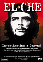 El Che: Investigating a Legend